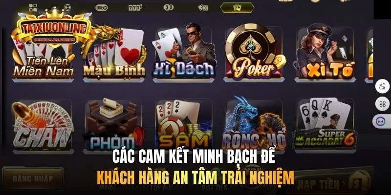Các cam kết minh bạch để khách hàng an tâm trải nghiệm